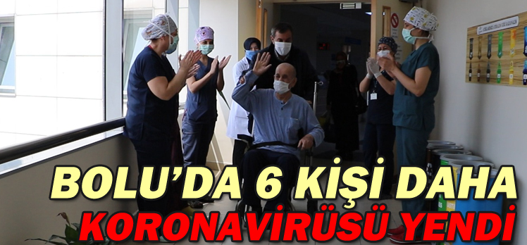 BOLU’DA 6 KİŞİ DAHA KORONAVİRÜSÜ YENDİ