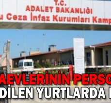 Cezaevlerinin Personeli İzole Edilen Yurtlarda Kalacak