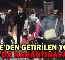 BAE’DEN GETİRİLEN YOLCULAR BOLU’DA KARANTİNAYA ALINDI