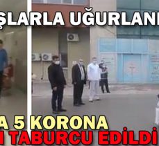 BOLU’DA 5 KORONA HASTASI TABURCU EDİLDİ