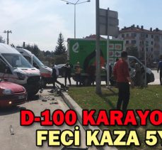 D-100 KARAYOLUNDA FECİ KAZA 5YARALI