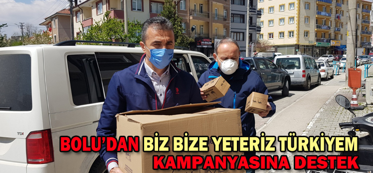 Bolu’dan “Biz Bize Yeteriz Türkiyem” kampanyasına destek