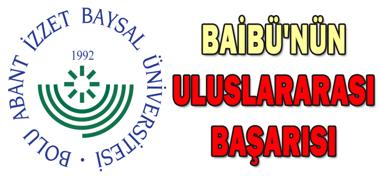 BAİBÜ’nün uluslararası başarısı