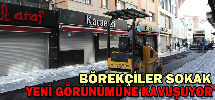 Börekçiler Sokak yeni görünümüne kavuşuyor