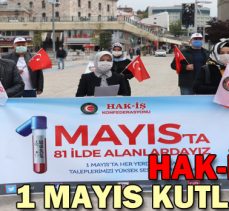 HAK-İŞ’TEN 1 MAYIS KUTLAMASI