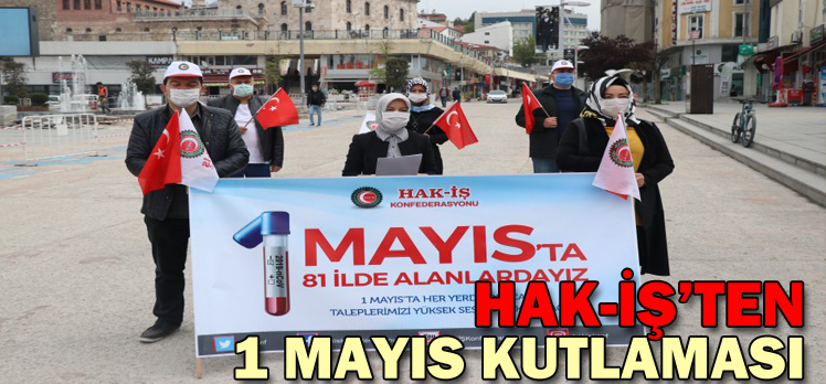 HAK-İŞ’TEN 1 MAYIS KUTLAMASI