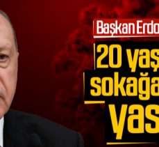 20 yaş altına sokağa çıkma yasağı