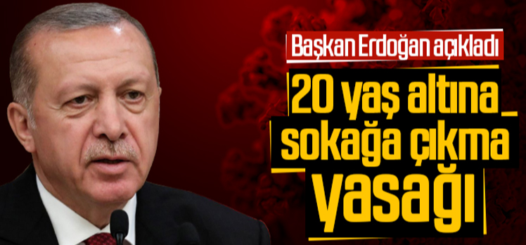 20 yaş altına sokağa çıkma yasağı