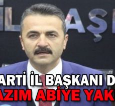 DOĞANAY:”KAZIM ABİYE YAKIŞMADI”