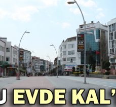 BOLU EVDE KAL’IYOR