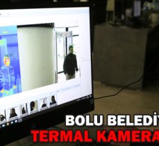 BOLU BELEDİYESİ’NDEN TERMAL KAMERALI ÖNLEM