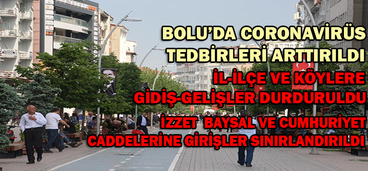 Bolu’da Coronavirüs Tedbirleri Arttırıldı