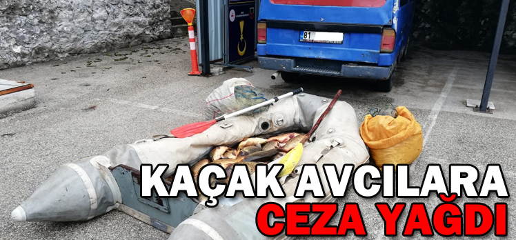 KAÇAK AVCILARA CEZA YAĞDI