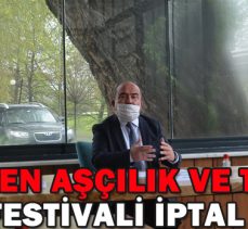 MENGEN AŞÇILIK VE TURİZM FESTİVALİ İPTAL EDİLDİ