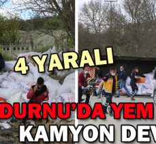 MUDURNU’DA YEM YÜKLÜ KAMYON DEVRİLDİ