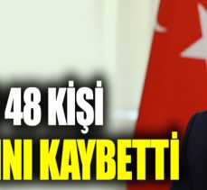 KORONAVİRÜSTEN 48 KİŞİ DAHA HAYATINI KAYBETTİ