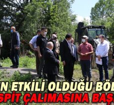 YAĞMURUN ETKİLİ OLDUĞU BÖLGELERDE HASAR TESPİT ÇALIMASINA BAŞLANDI