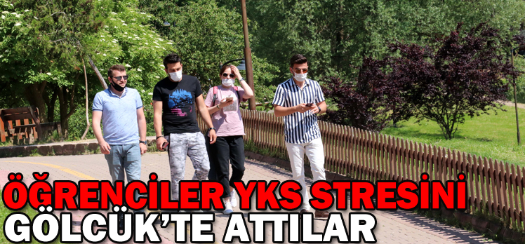 ÖĞRENCİLER YKS STRESİNİ GÖLCÜK’TE ATTILAR