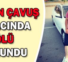 UZMAN ÇAVUŞ ARACINDA ÖLÜ BULUNDU