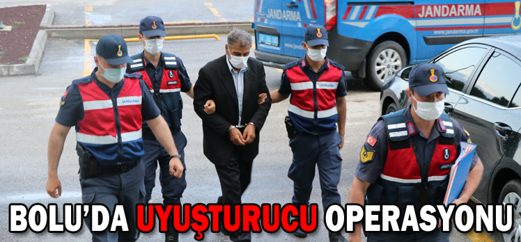 BOLU’DA UYUŞTURUCU OPERASYONU