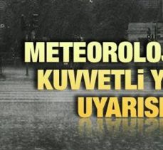 Meteorolojiden Kuvvetli Yağış Uyarısı