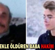 OĞLUNU TÜFEKLE ÖLDÜREN BABA HAKİM KARŞISINDA