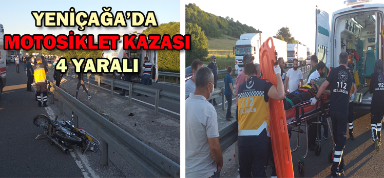 YENİÇAĞA’DA  MOTOSİKLET KAZASI: 4 YARALI