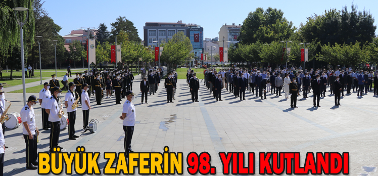 BÜYÜK ZAFERİN 98. YILI KUTLANDI