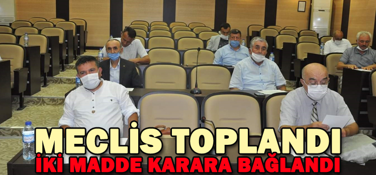 MECLİS TOPLANDI