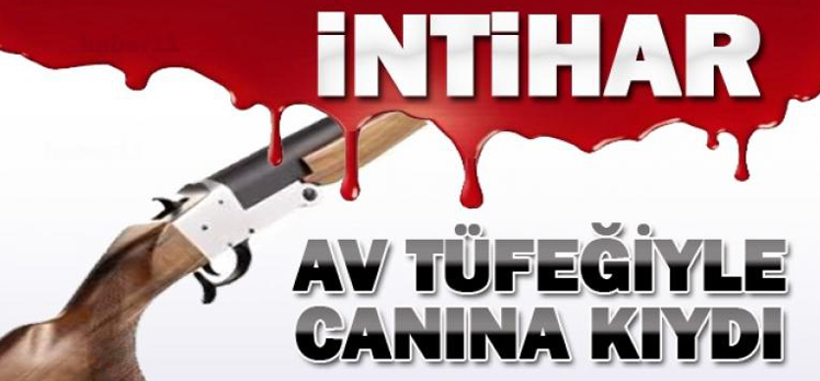 AV TÜFEĞİYLE CANINA KIYDI