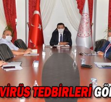 KORONAVİRÜS TEDBİRLERİ GÖRÜŞÜLDÜ