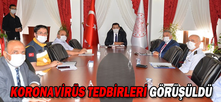 KORONAVİRÜS TEDBİRLERİ GÖRÜŞÜLDÜ