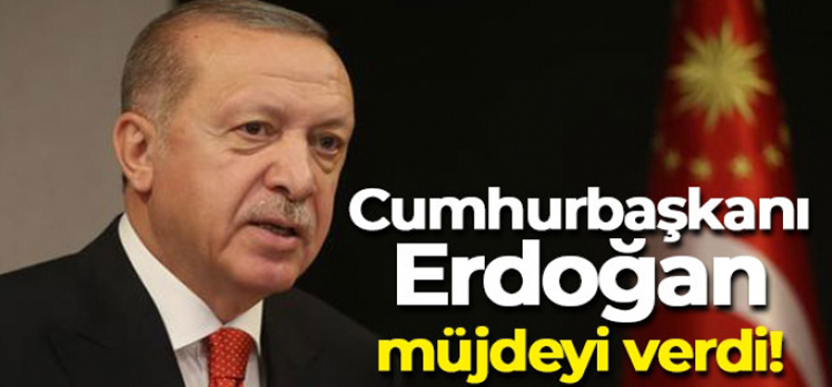 Cumhurbaşkanı Erdoğan, beklenen tarihi müjdeyi açıkladı