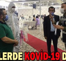 DÜĞÜNLERDE KOVİD-19 DENETİM