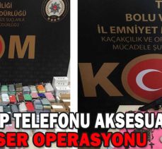 KAÇAK CEP TELEFONU AKSESUARI TARİHİ ESER OPERASYONU