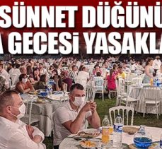 14 ilde kına gecesi ve sünnet düğünü etkinlikleri yasaklandı