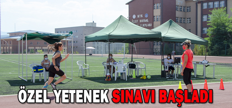 ÖZEL YETENEK SINAVI BAŞLADI