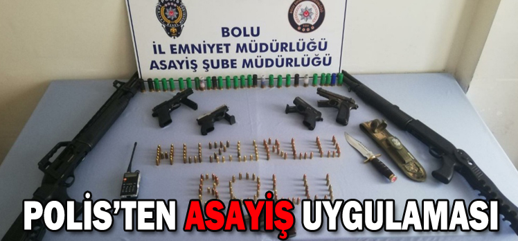 POLİS’TEN ASAYİŞ UYGULAMASI