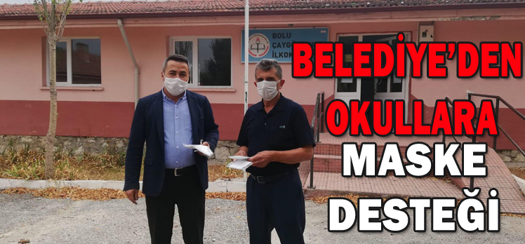 BELEDİYE’DEN OKULLARA MASKE DESTEĞİ