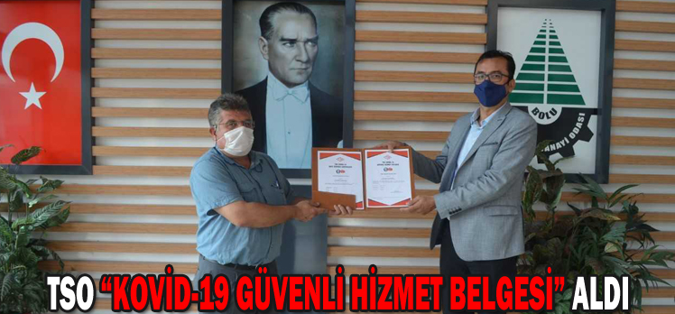 TSO “Kovid-19 Güvenli Hizmet Belgesi” aldı