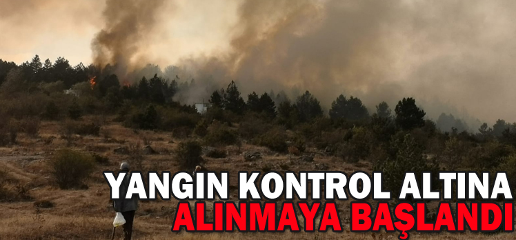 YANGIN KONTROL ALTINA ALINMAYA BAŞLANDI