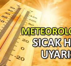 Meteorolojiden sıcak hava  uyarısı