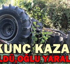 BOLU’DA TRAKTÖR KAZASI: 1,ÖLÜ,1 YARALI