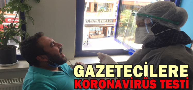 Bolu’da gazetecilere koronavirüs testi yapıldı