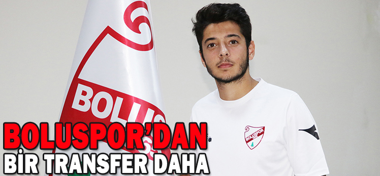 BOLUSPOR’DAN BİR TRANSFER DAHA