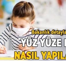 MEB, yüz yüze eğitimin detaylarını açıkladı