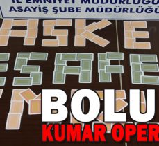 BOLU’DA KUMAR OPERASYONU