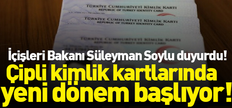 İçişleri Bakanı Süleyman Soylu’dan çipli kimlik kartı açıklaması