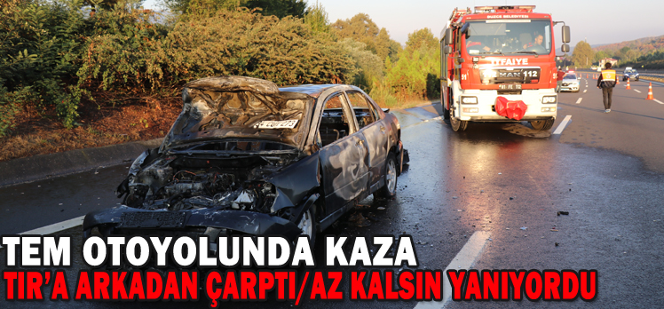 Tem otoyolunda kaza: 1 yaralı