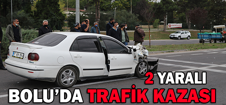 BOLU’DA TRAFİK KAZASI: 2 YARALI